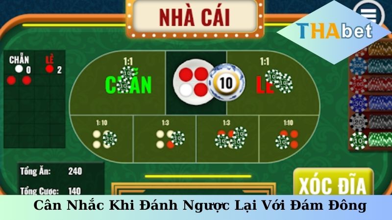 Cân nhắc khi đánh ngược lại với đám đông