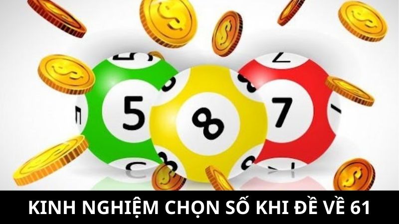 Lưu ý khi soi cầu đề về 61