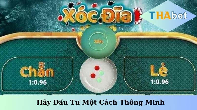 Hãy đầu tư một cách thông minh