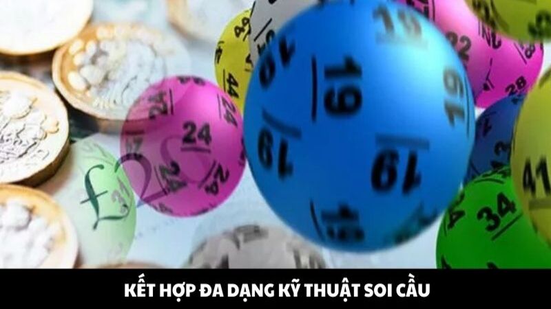Kết hợp đa dạng kỹ thuật soi cầu