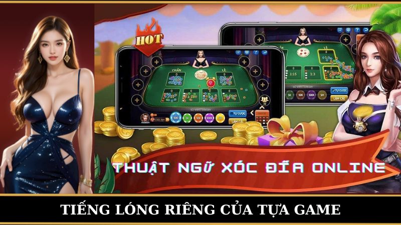 Tiếng lóng riêng của trò chơi xóc dĩa